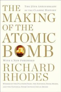Cover image for The Making of the Atomic Bomb