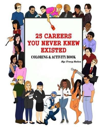 Cover image for 25 Careers You Never Knew Existed: Color & Activity Book