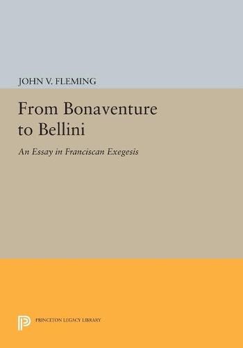 Cover image for From Bonaventure to Bellini: An Essay in Franciscan Exegesis