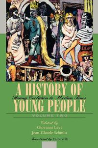 Cover image for A History of Young People in the West: Stormy Evolution to Modern Times