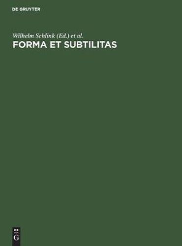 Cover image for Forma et subtilitas: Festschrift fur Wolfgang Schoene zum 75. Geburtstag