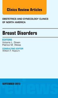 Cover image for Breast Disorders, An Issue of Obstetric and Gynecology Clinics