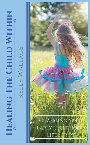 Cover image for Healing The Child Within
