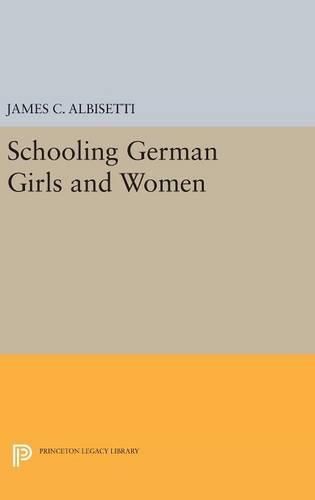 Cover image for Schooling German Girls and Women