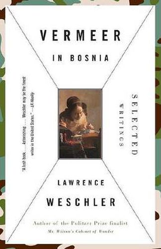Vermeer in Bosnia: Selected Writings