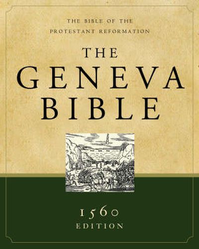 Cover image for The Geneva Bible: The Bible of the Protestant Reformation