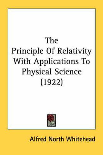 The Principle of Relativity with Applications to Physical Science (1922)