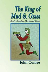 Cover image for The King of Mud & Grass