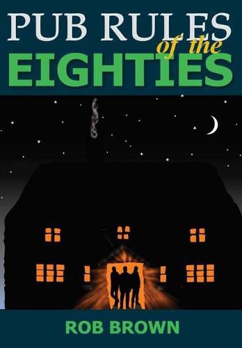 Cover image for Pub Rules of the Eighties