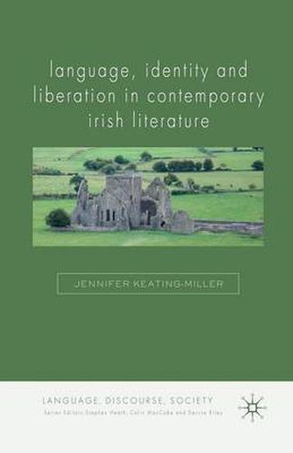 Cover image for Language, Identity and Liberation in Contemporary Irish Literature