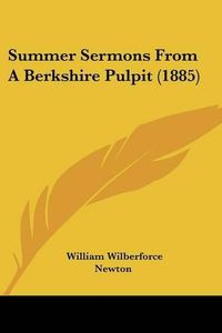 Cover image for Summer Sermons from a Berkshire Pulpit (1885)