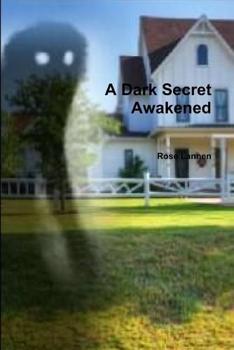 A Dark Secret Awakened