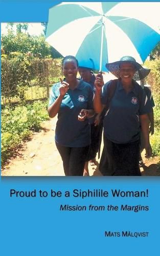 Cover image for Proud to be a Siphilile woman: Mission from the Margins