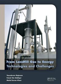 Cover image for From Landfill Gas to Energy: Technologies and Challenges