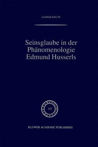 Seinsglaube in Der Phanomenologie Edmund Husserl