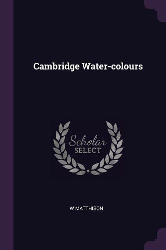 Cover image for Cambridge Water-colours
