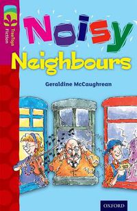 Cover image for Oxford Reading Tree TreeTops Fiction: Level 10 More Pack A: Noisy Neighbours