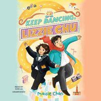 Cover image for Keep Dancing, Lizzie Chu