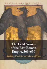 Cover image for The Field Armies of the East Roman Empire, 361-630