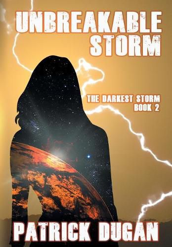 Cover image for Unbreakable Storm: The Darkest Storm Book 2