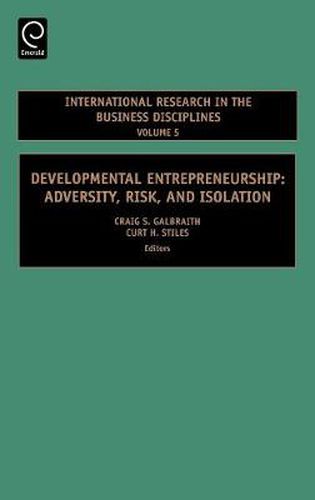 Cover image for Developmental Entrepreneurship: Adversity, Risk, and Isolation