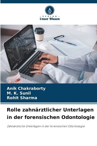 Cover image for Rolle zahnaerztlicher Unterlagen in der forensischen Odontologie
