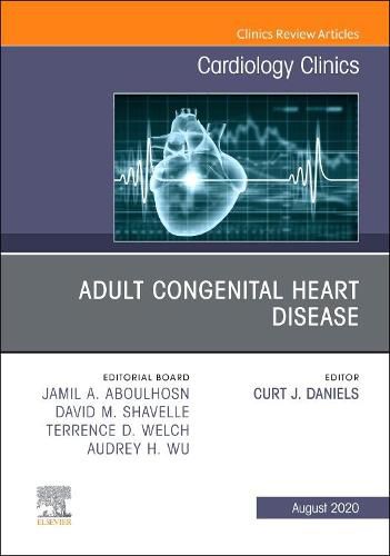 Cover image for Adult Congenital Heart Disease, An Issue of Cardiology Clinics