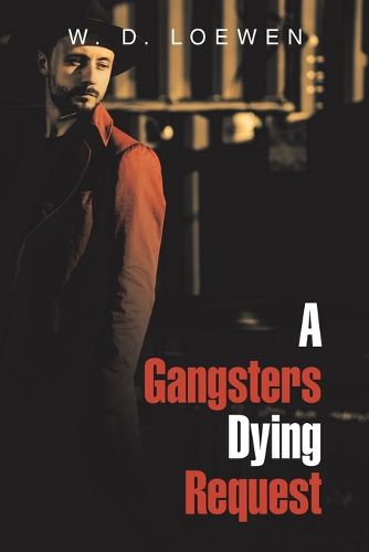 Cover image for A Gangsters Dying Request