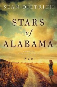 Cover image for Stars of Alabama: A Novel by Sean of the South