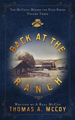 Back At The Ranch: The McCoys Before the Feud Series Vol. 3