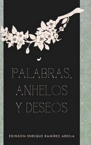 Cover image for Palabras, anhelos y deseos