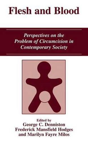 Flesh and Blood: Perspectives on the Problem of Circumcision in Contemporary Society