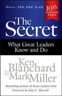 Cover image for The Secret: What Great Leaders Know and Do