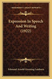 Cover image for Expression in Speech and Writing (1922)