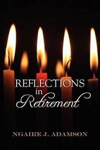 Cover image for Reflections in Retirement