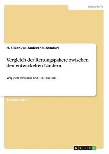 Cover image for Vergleich der Rettungspakete zwischen den entwickelten Landern: Vergleich zwischen USA, UK und BRD