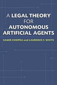 Cover image for A Legal Theory for Autonomous Artificial Agents