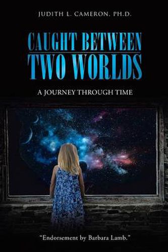 Cover image for Caught Between Two Worlds: A Journey Through Time