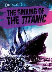 Cover image for The Sinking of the Titanic