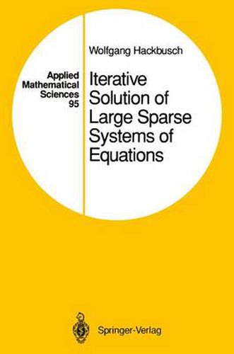 Cover image for Iterative Solution of Large Sparse Systems of Equations