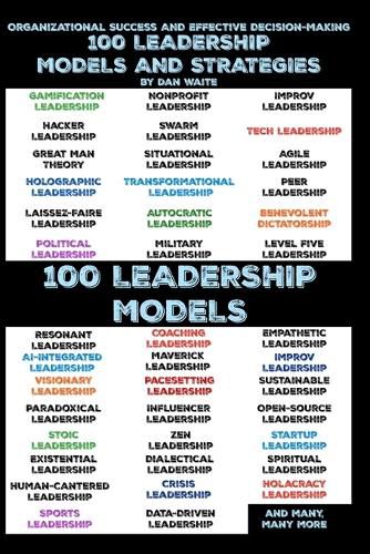 Cover image for 100 Leadership Models and Strategies for Effective Decision-Making for Organizational Success