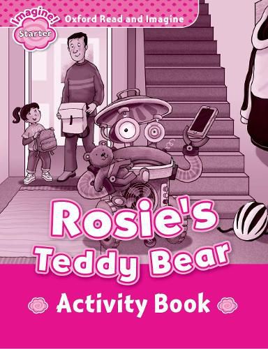 Cover image for Oxford Read and Imagine: Starter: Rosie's Teddy Bear Activity Book