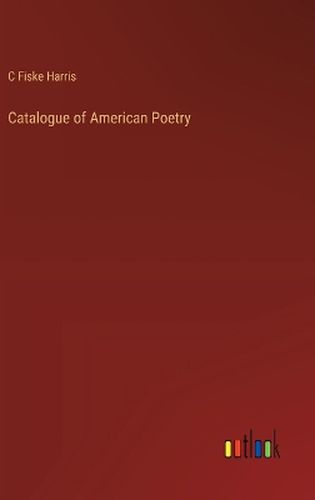 Catalogue of American Poetry