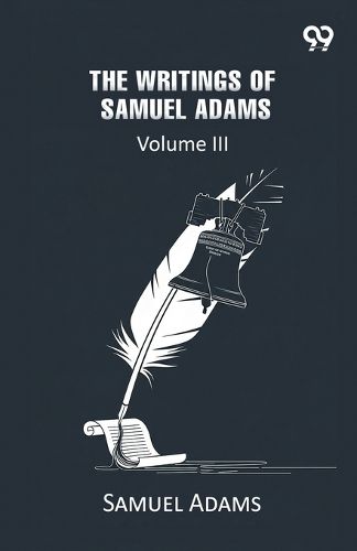 Cover image for The Writings Of Samuel Adams