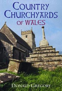 Cover image for Country Churchyards of Wales