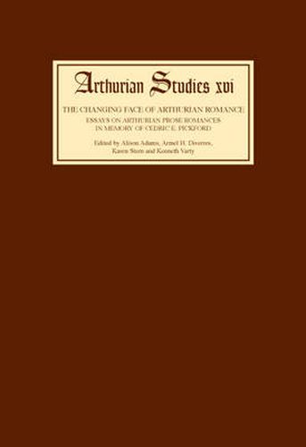 Cover image for The Changing Face of Arthurian Romance: Essays on Arthurian Prose Romances in memory of Cedric E. Pickford