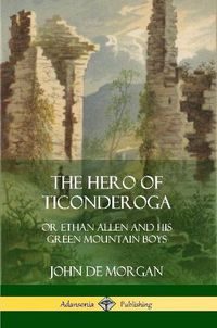 Cover image for The Hero of Ticonderoga