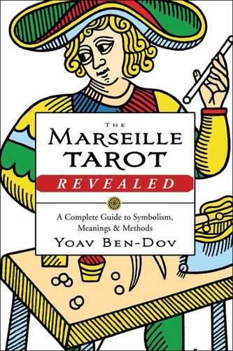 Cover image for The Marseille Tarot Revealed: The Complete Guide to Symbolism, Meanings, and Methods