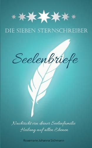 Cover image for Die Sieben Sternschreiber: Seelenbriefe