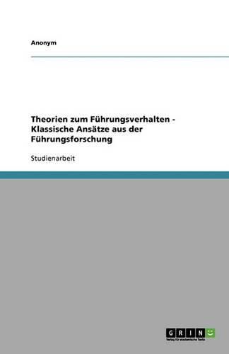 Cover image for Theorien Zum F Hrungsverhalten - Klassische ANS Tze Aus Der F Hrungsforschung